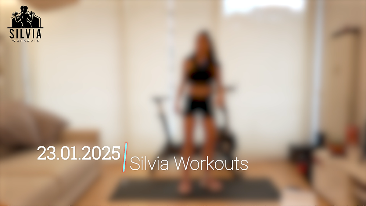 23.01.2025 - Silvia Workouts