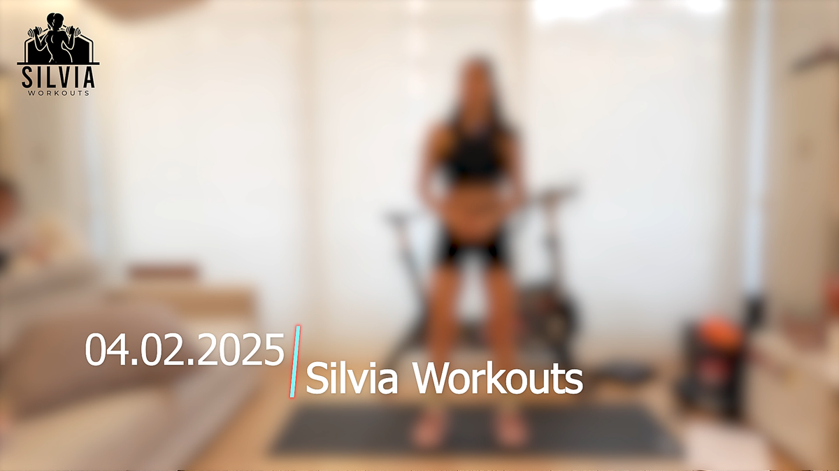 04.02.2025 - Silvia Workouts