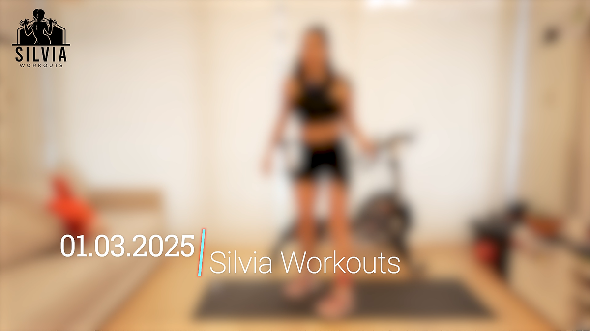 01.03.2025 - Silvia Workouts