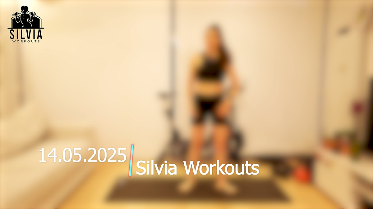 14.05.2025 - Silvia Workouts