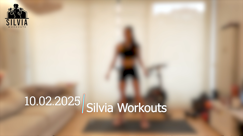 10.02.2025 - Silvia Workouts