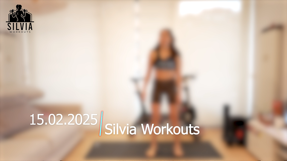 15.02.2025 - Silvia Workouts