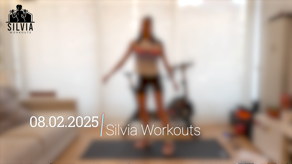 08.02.2025 - Silvia Workouts