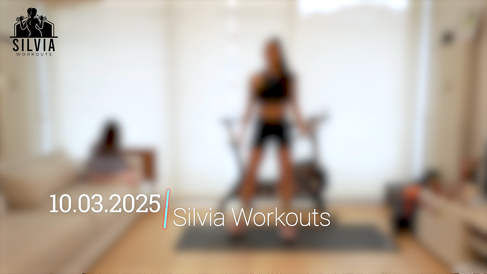 10.03.2025 - Silvia Workouts