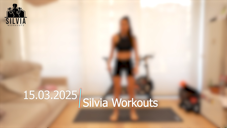 15.03.2025 - Silvia Workouts