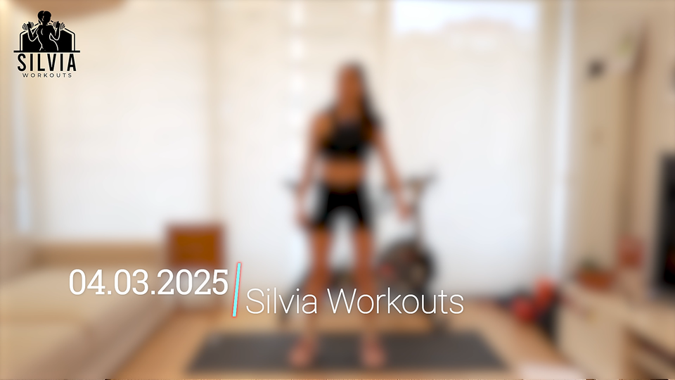 04.03.2025 - Silvia Workouts