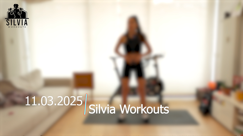 11.03.2025 - Silvia Workouts