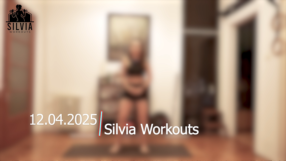 12.04.2025 - Silvia Workouts