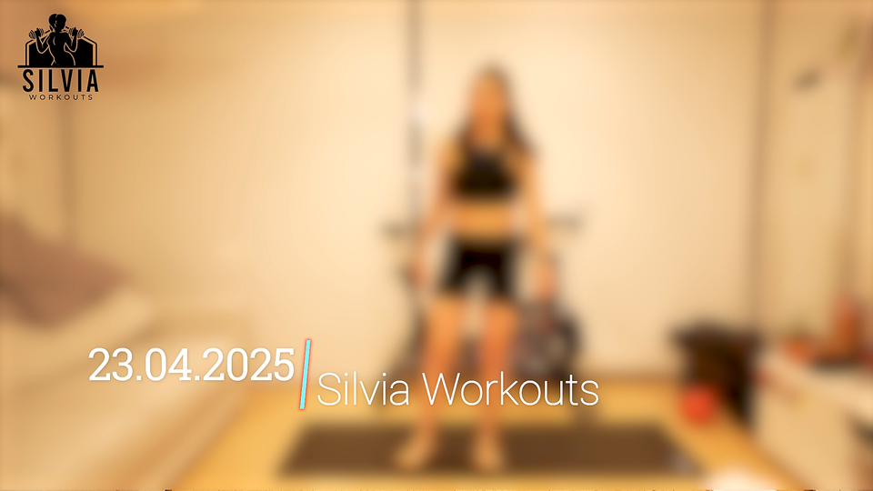 23.04.2025 - Silvia Workous