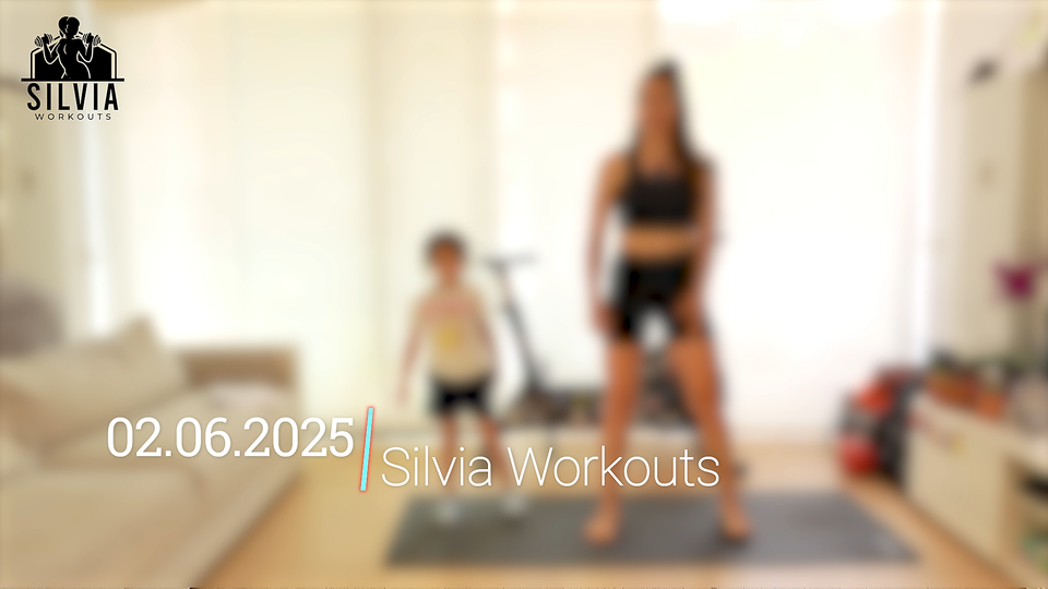 02.06.2025 - Silvia Workouts