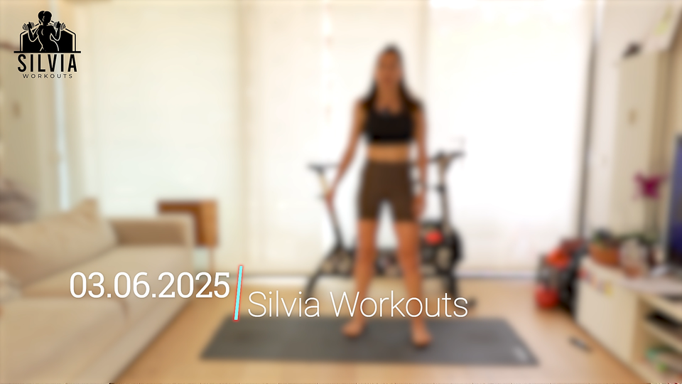 03.06.2025 - Silvia Workouts