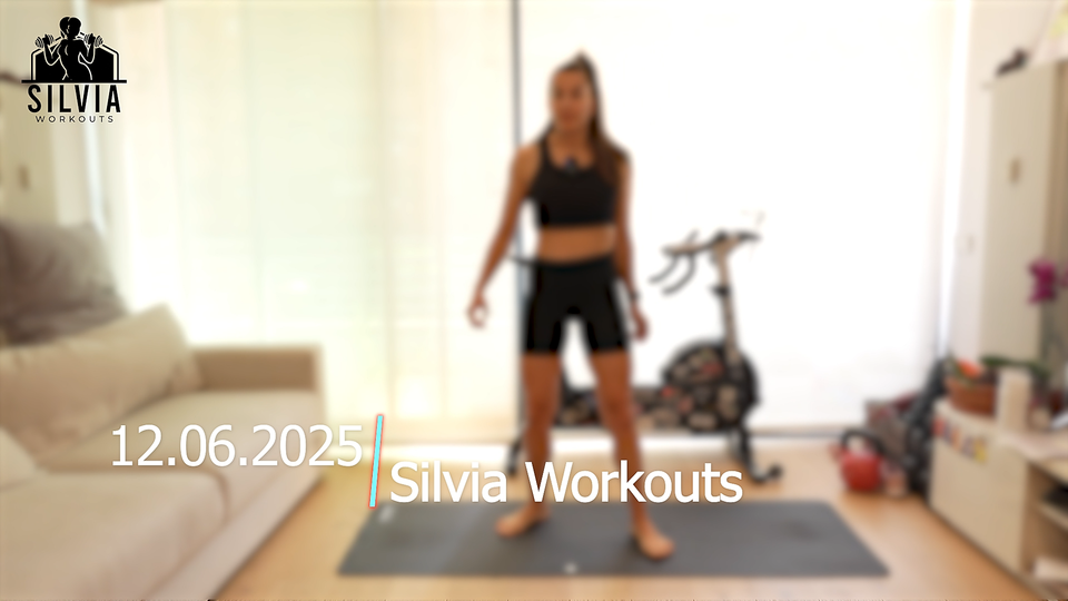 12.06.2025 - Silvia Workouts