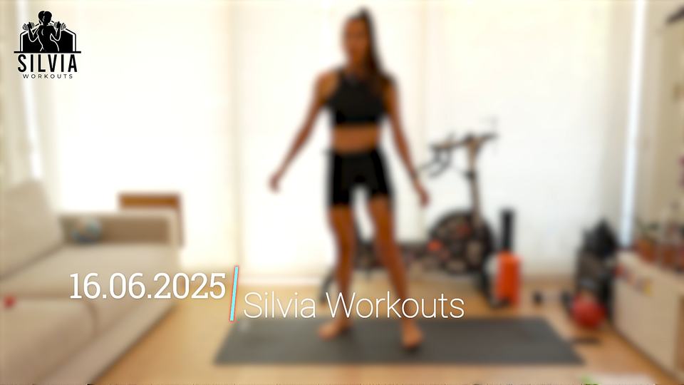 16.06.2025 - Silvia Workouts