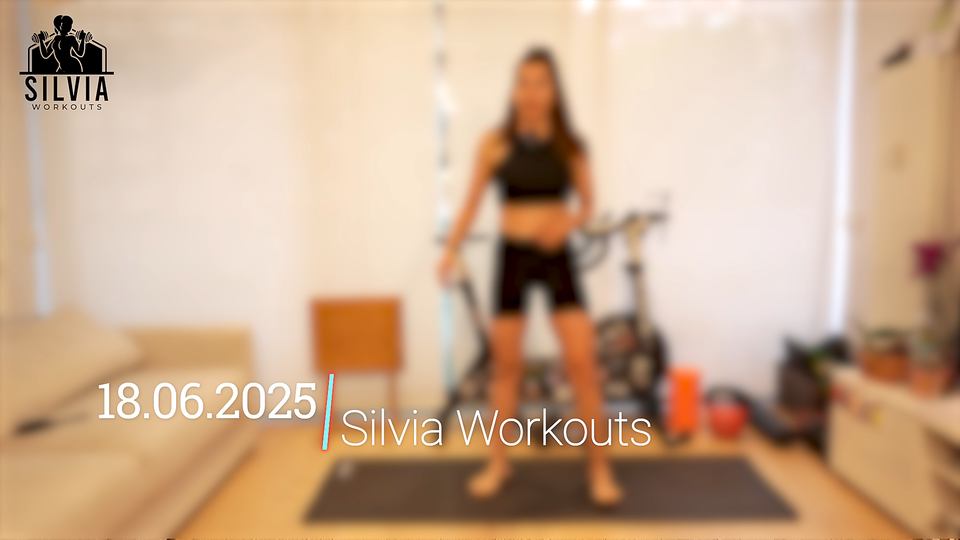 18.06.2025 - Silvia Workouts