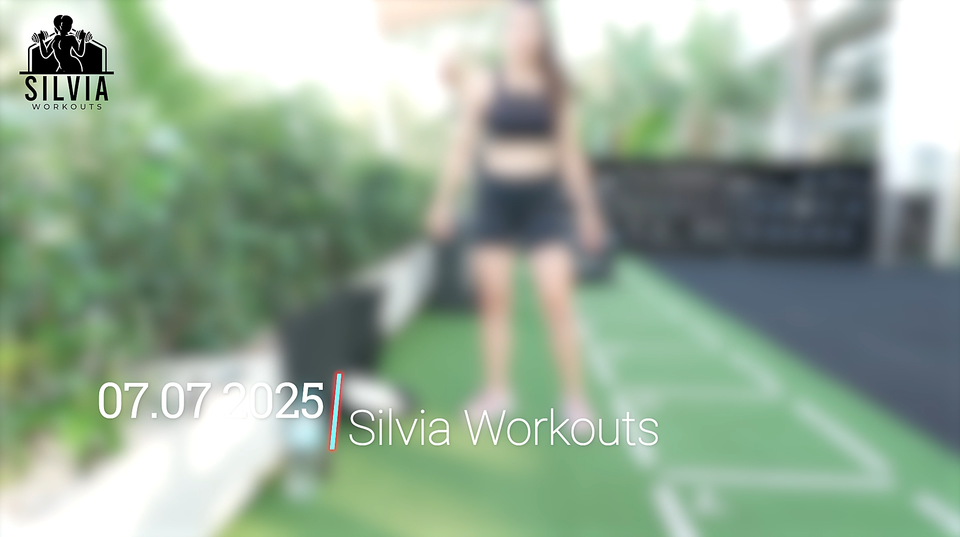 07.07.2025 - Silvia Workouts